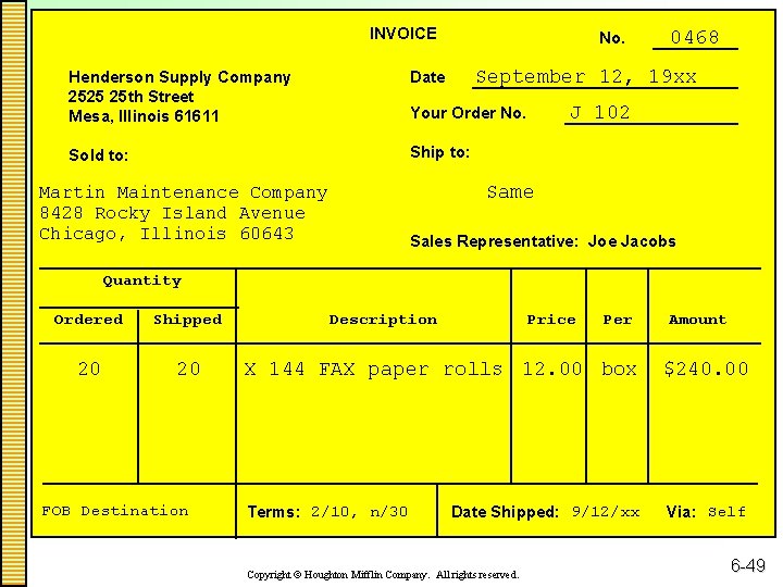 INVOICE No. 0468 September 12, 19 xx Henderson Supply Company 2525 25 th Street