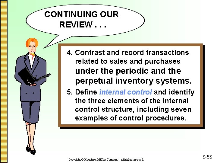 CONTINUING OUR REVIEW. . . 4. Contrast and record transactions related to sales and