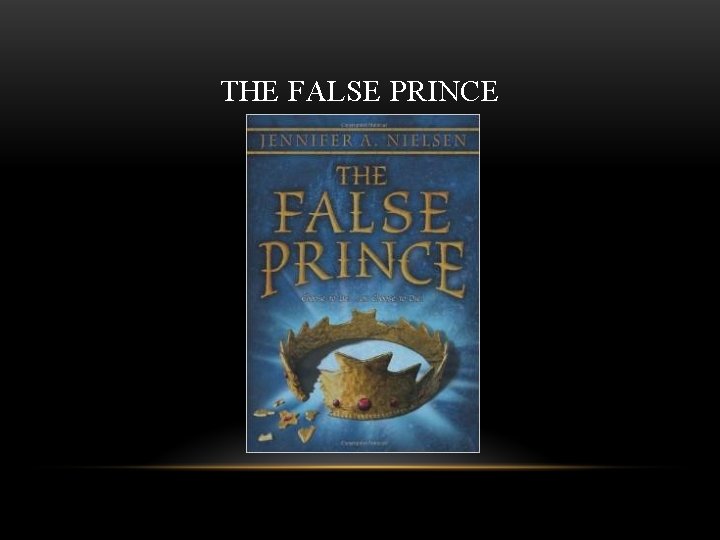 THE FALSE PRINCE 