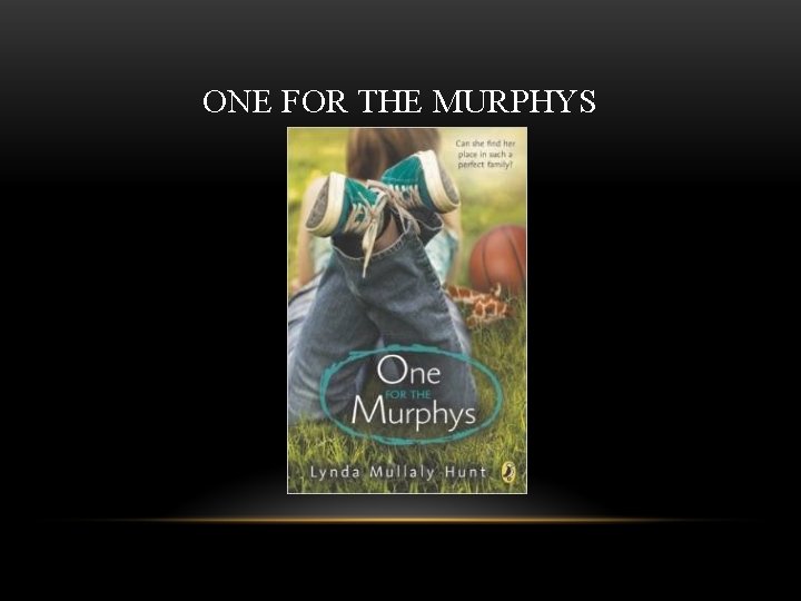 ONE FOR THE MURPHYS 