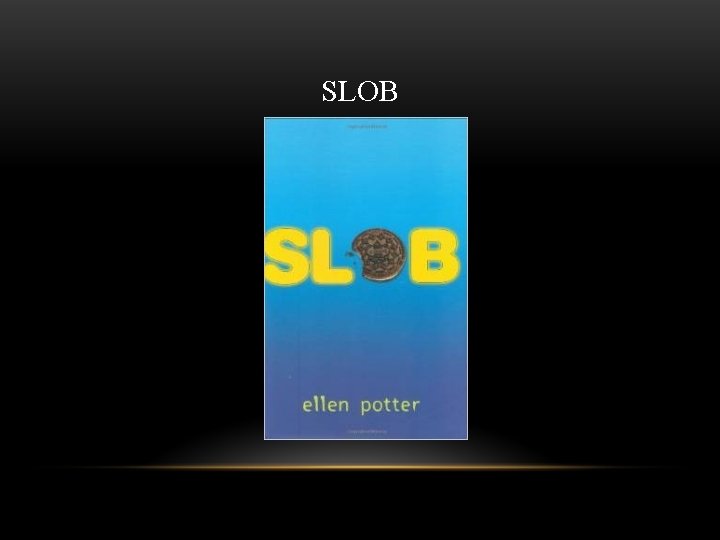 SLOB 