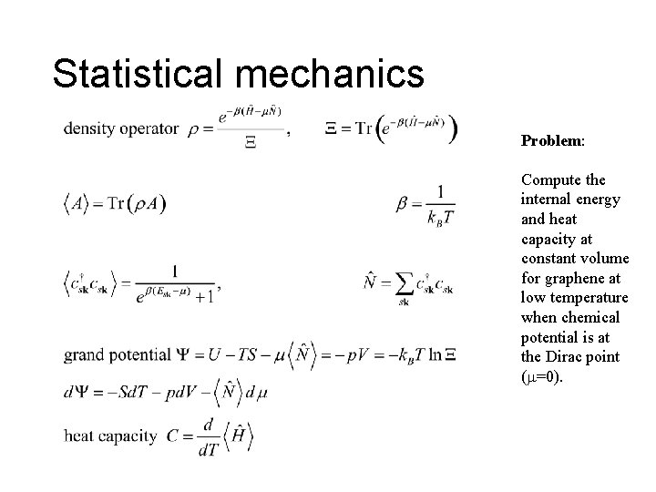 Statistical mechanics Problem: Compute the internal energy and heat capacity at constant volume for
