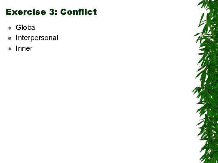 Exercise 3: Conflict Global Interpersonal Inner 