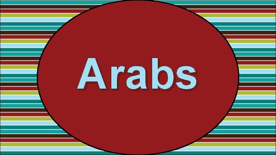 Arabs 