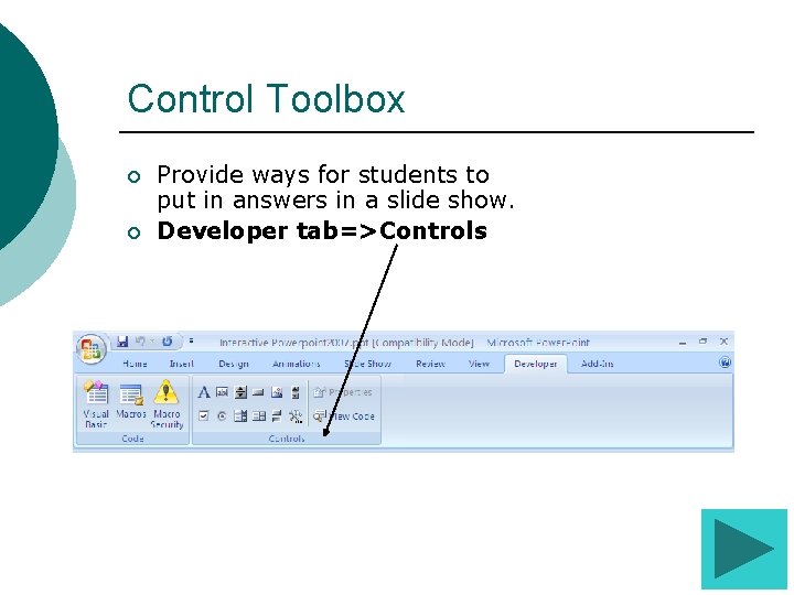 Control Toolbox ¡ ¡ Provide ways for students to put in answers in a Control Toolbox ¡ ¡ Provide ways for students to put in answers in a