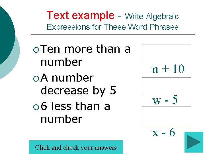 Text example - Write Algebraic Expressions for These Word Phrases ¡ Ten more than Text example - Write Algebraic Expressions for These Word Phrases ¡ Ten more than