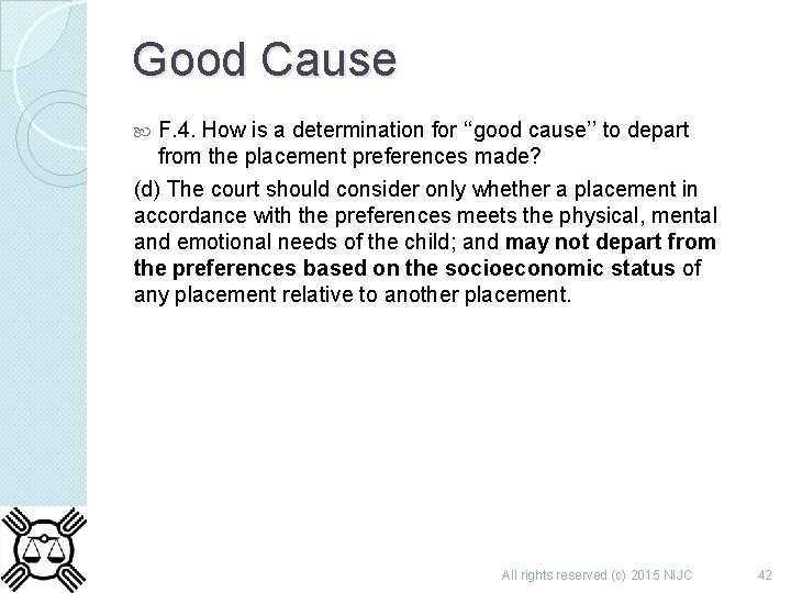 Good Cause F. 4. How is a determination for ‘‘good cause’’ to depart from