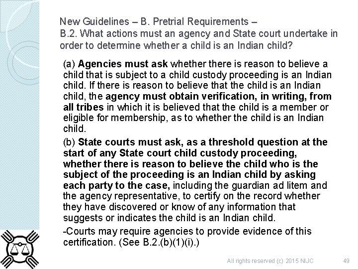 New Guidelines – B. Pretrial Requirements – B. 2. What actions must an agency