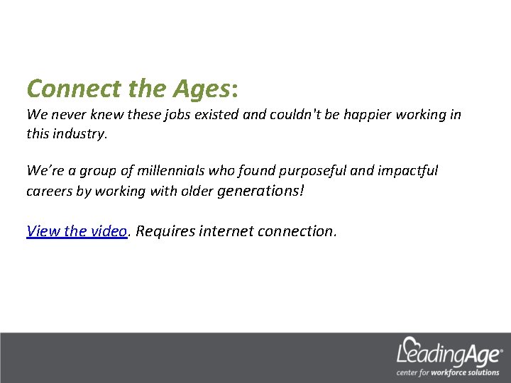 Connect the Ages: We never knew these jobs existed and couldn't be happier working