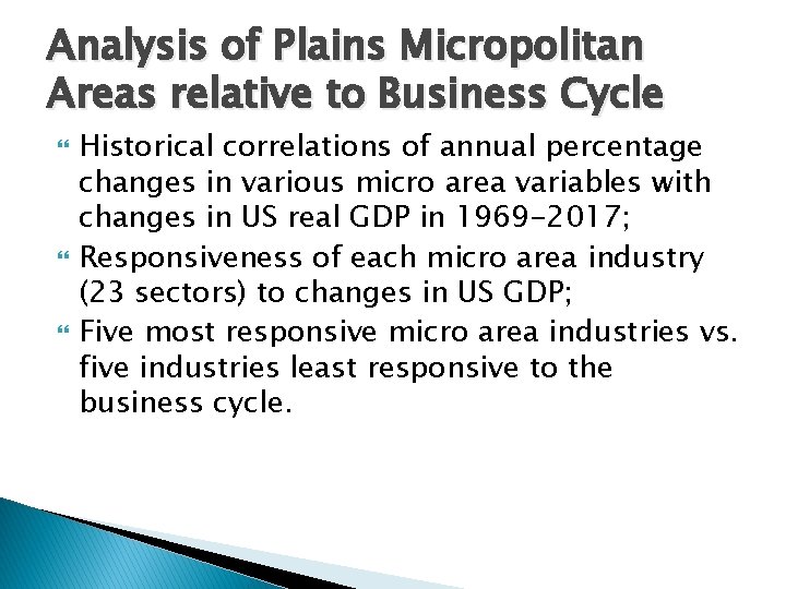 Analysis of Plains Micropolitan Areas relative to Business Cycle Historical correlations of annual percentage