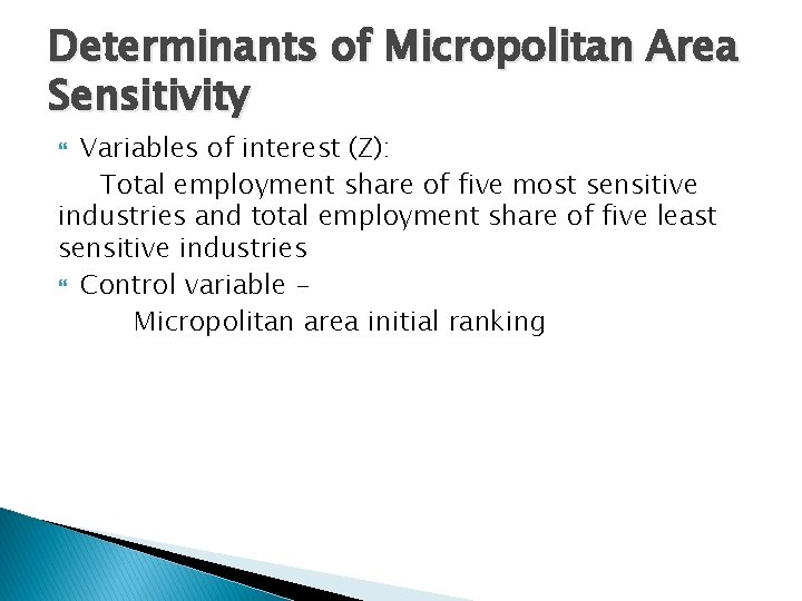 Determinants of Micropolitan Area Sensitivity Variables of interest (Z): Total employment share of five