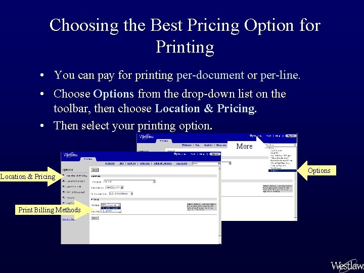 Choosing the Best Pricing Option for Printing • You can pay for printing per-document