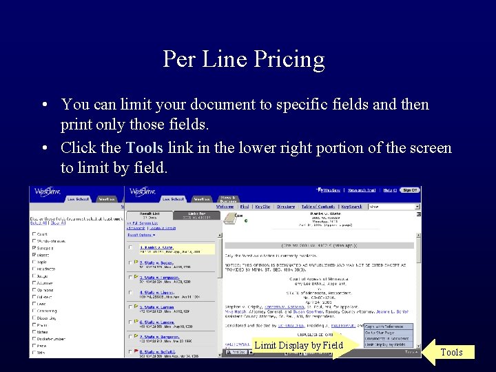 Per Line Pricing • You can limit your document to specific fields and then