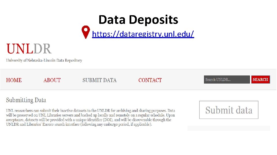 Data Deposits https: //dataregistry. unl. edu/ 