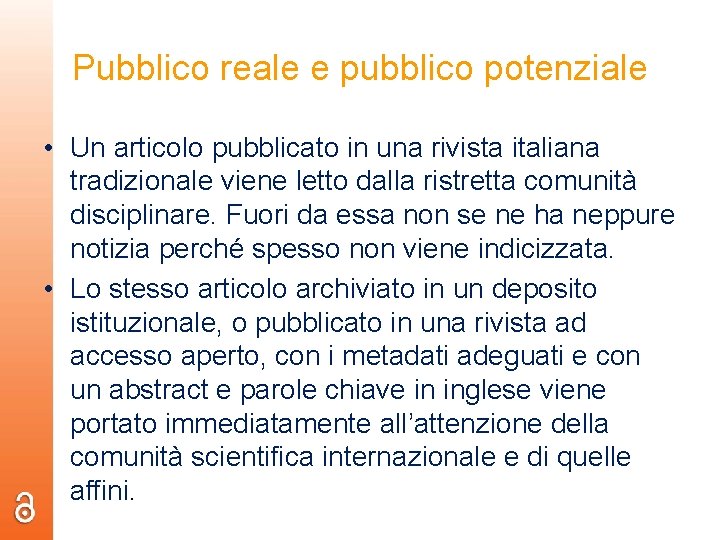 Pubblico reale e pubblico potenziale • Un articolo pubblicato in una rivista italiana tradizionale