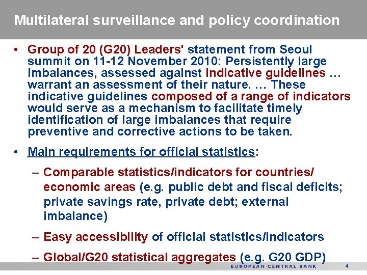 Multilateral surveillance and policy coordination • Group of 20 (G 20) Leaders' statement from