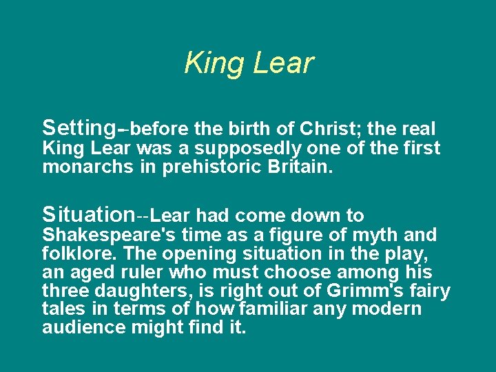 Background for King Lear King Lear Settingbefore the