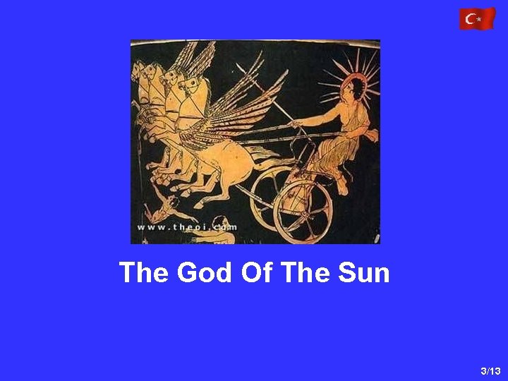 The God Of The Sun 3/13 