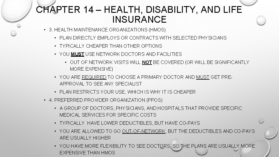 CHAPTER 14 – HEALTH, DISABILITY, AND LIFE INSURANCE • 3. HEALTH MAINTENANCE ORGANIZATIONS (HMOS)