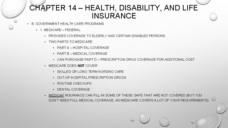 CHAPTER 14 – HEALTH, DISABILITY, AND LIFE INSURANCE • B. GOVERNMENT HEALTH CARE PROGRAMS