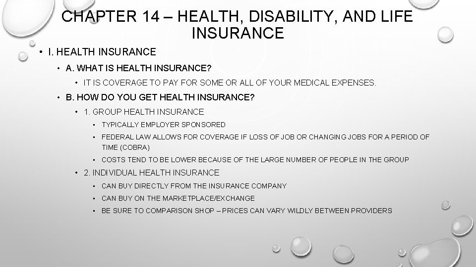 CHAPTER 14 – HEALTH, DISABILITY, AND LIFE INSURANCE • I. HEALTH INSURANCE • A.