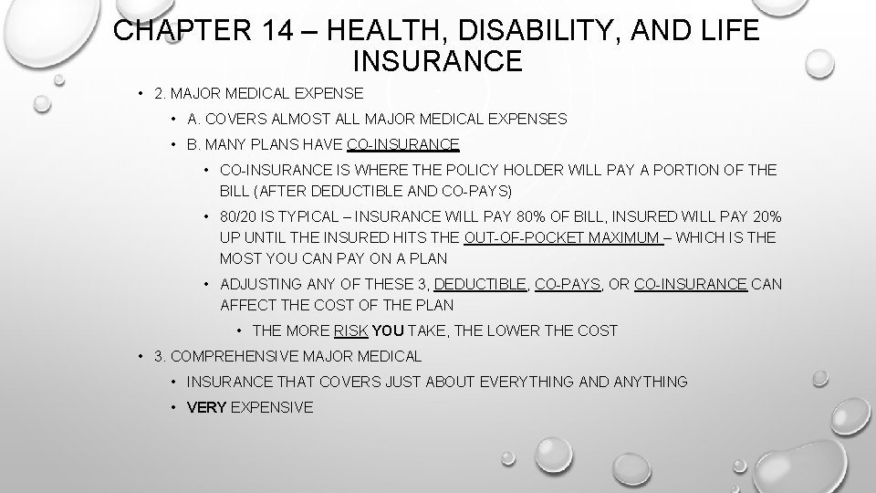 CHAPTER 14 – HEALTH, DISABILITY, AND LIFE INSURANCE • 2. MAJOR MEDICAL EXPENSE •