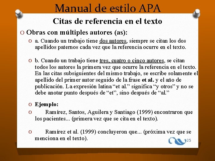 Manual de estilo APA Citas de referencia en el texto O Obras con múltiples