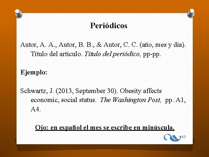 Periódicos Autor, A. A. , Autor, B. B. , & Autor, C. C. (año,