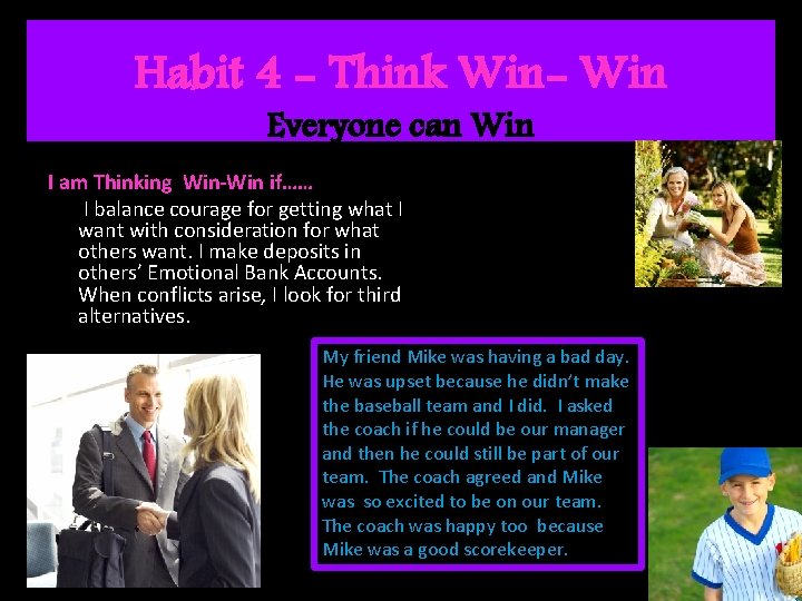 Habit 4 - Think Win- Win • Habit 4 —If I IF Everyone can
