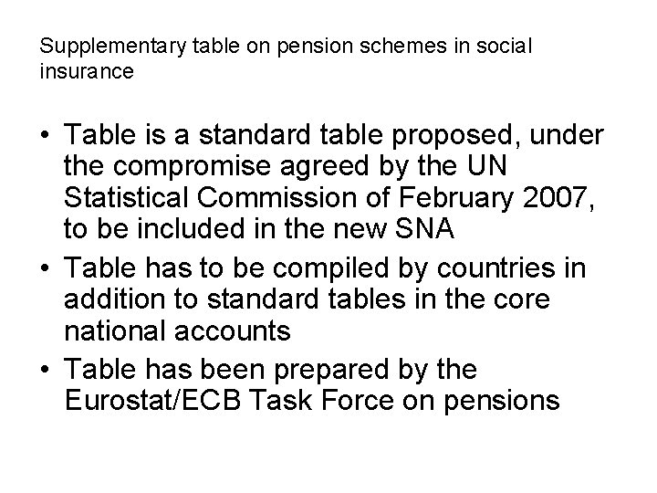 Supplementary table on pension schemes in social insurance • Table is a standard table