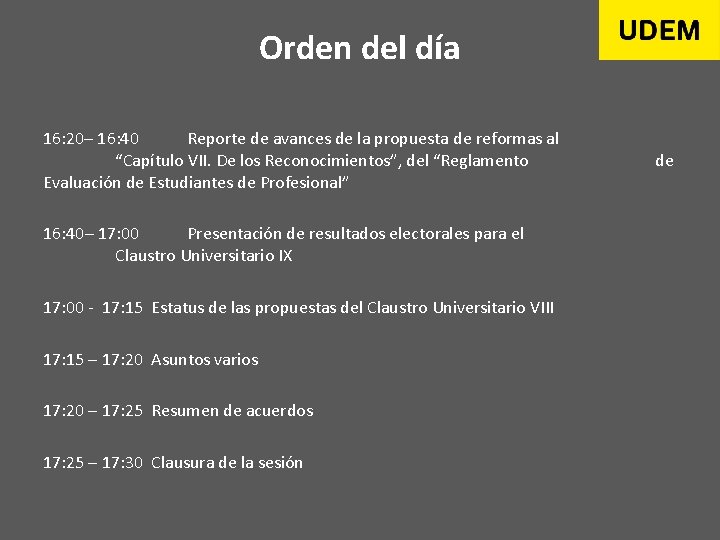 Orden del día 16: 20– 16: 40 Reporte de avances de la propuesta de