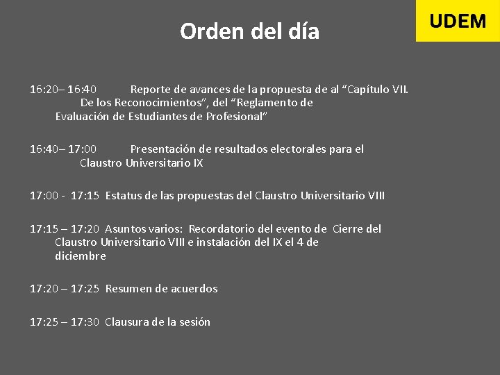 Orden del día 16: 20– 16: 40 Reporte de avances de la propuesta de