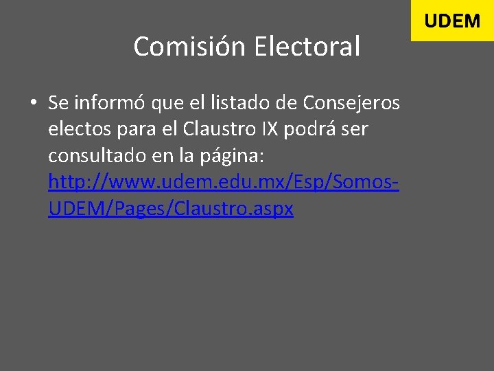 Comisión Electoral • Se informó que el listado de Consejeros electos para el Claustro