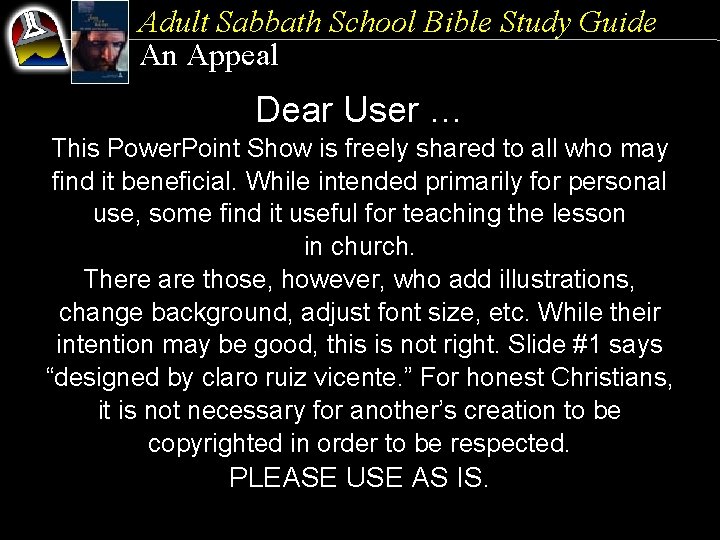 Adult Sabbath School Bible Study Guide An Appeal Dear User … This Power. Point