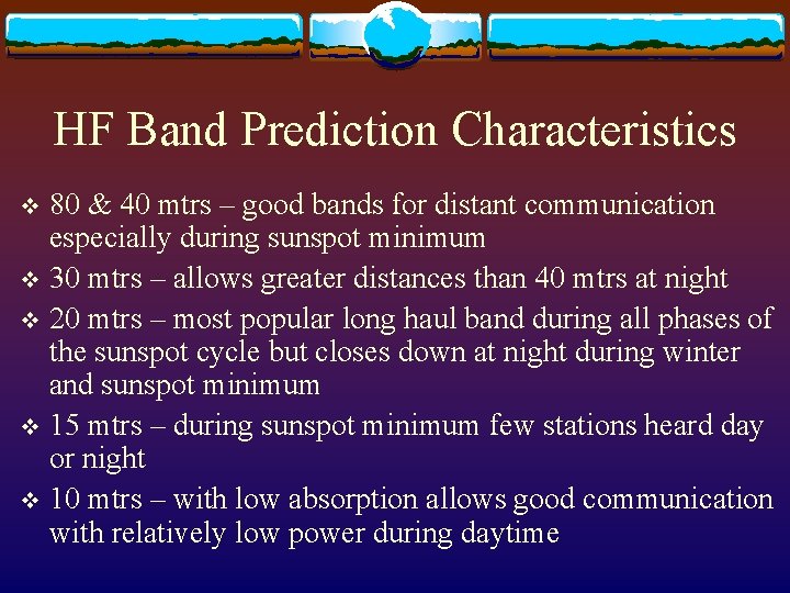 HF Band Prediction Characteristics 80 & 40 mtrs – good bands for distant communication