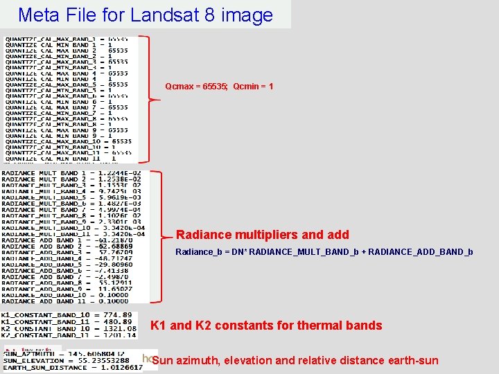 Meta File for Landsat 8 image Qcmax = 65535; Qcmin = 1 Radiance multipliers
