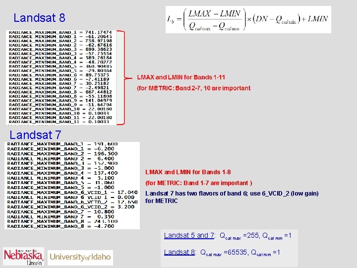 Landsat 8 Landsat 7 LMAX and LMIN for Bands 1 -8 (for METRIC: Band