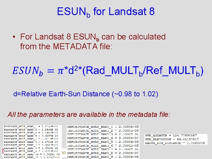 ESUNb for Landsat 8 • For Landsat 8 ESUNb can be calculated from the