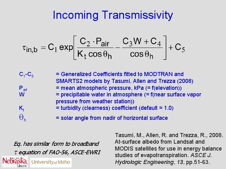 Incoming Transmissivity C 1 -C 5 Pair W Kt qh = Generalized Coefficients fitted