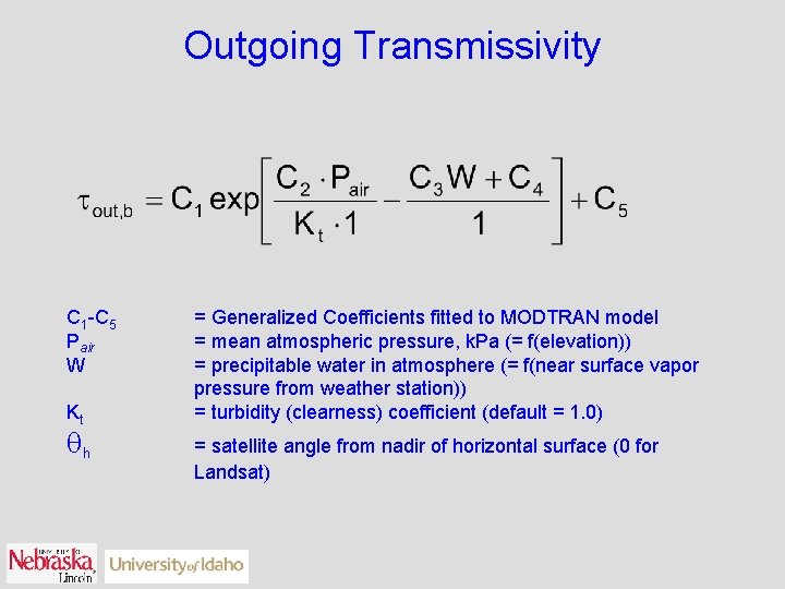 Outgoing Transmissivity C 1 -C 5 Pair W Kt qh = Generalized Coefficients fitted