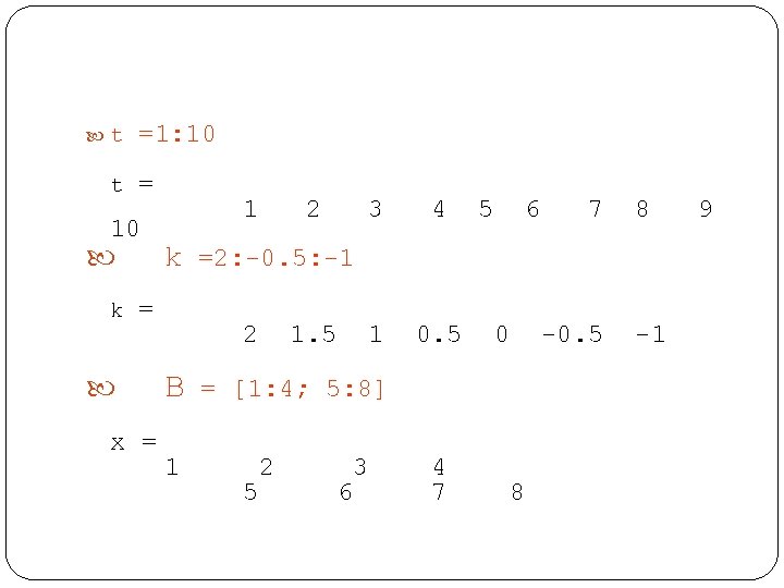  t t =1: 10 = 10 k 1 x = 3 4 1