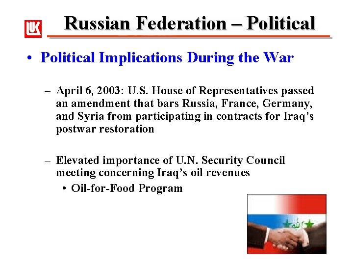Russian Federation – Political • Political Implications During the War – April 6, 2003: