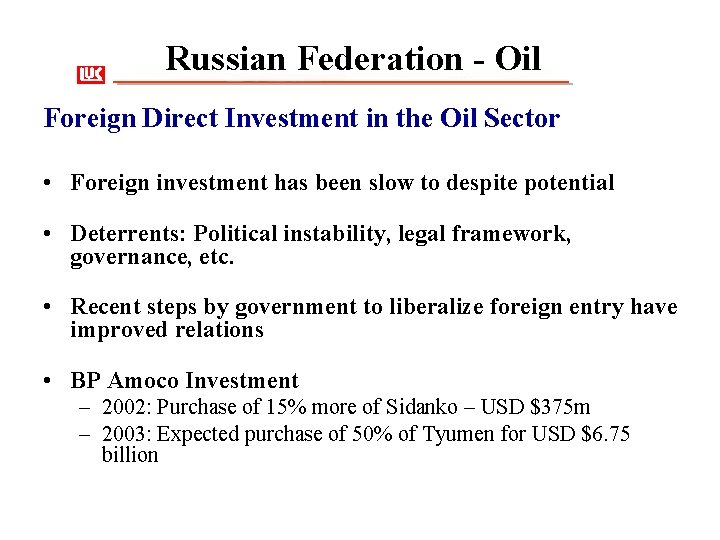 Russian Federation - Oil Foreign Direct Investment in the Oil Sector • Foreign investment