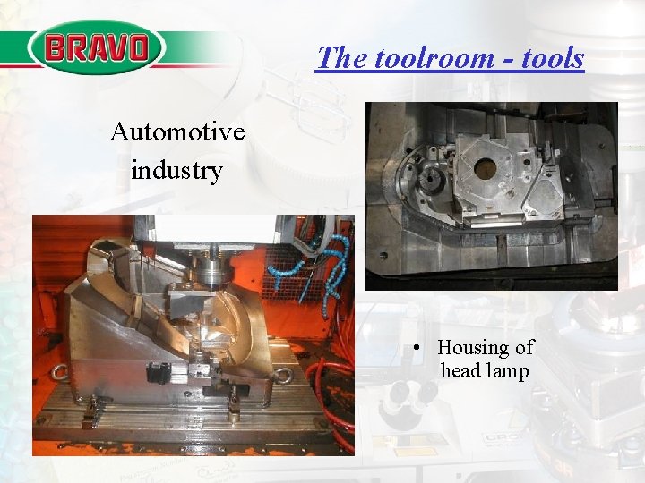 The toolroom - tools Automotive industry • Housing of head lamp 