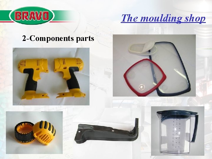 The moulding shop 2 -Components parts 