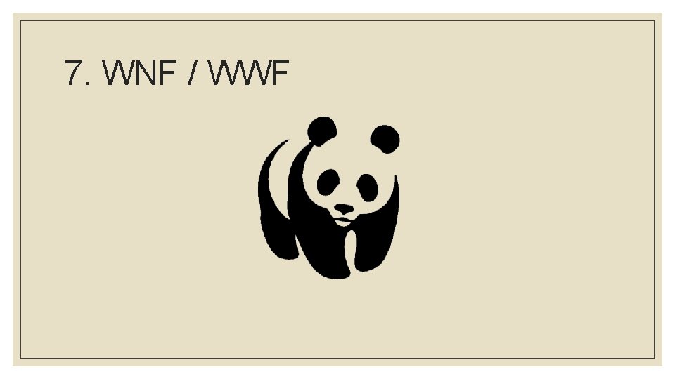 7. WNF / WWF 