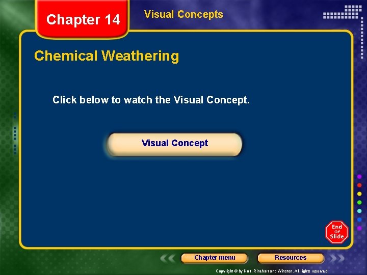 Chapter 14 Visual Concepts Chemical Weathering Click below to watch the Visual Concept Chapter