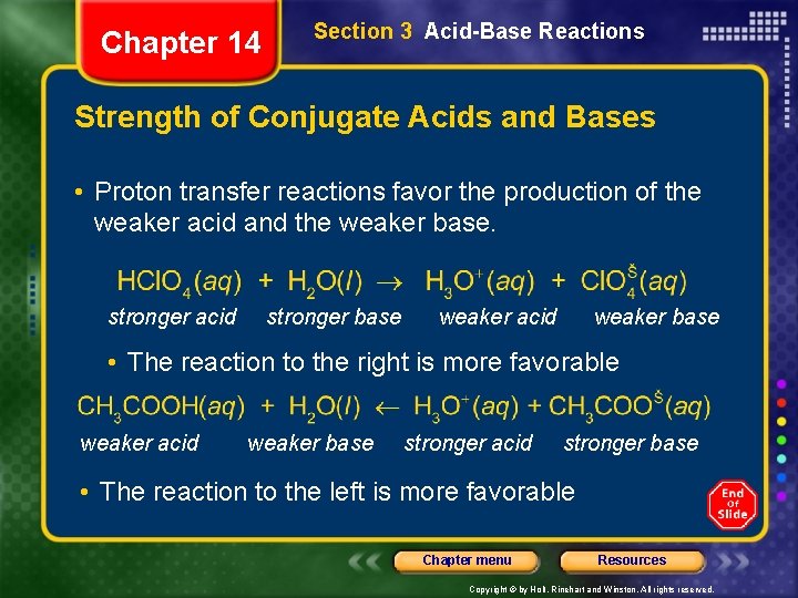 Chapter 14 Section 3 Acid-Base Reactions Strength of Conjugate Acids and Bases • Proton