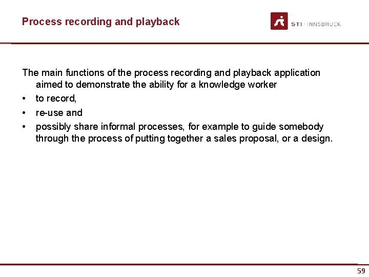 Process recording and playback The main functions of the process recording and playback application