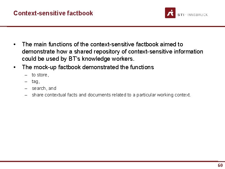 Context-sensitive factbook • • The main functions of the context-sensitive factbook aimed to demonstrate